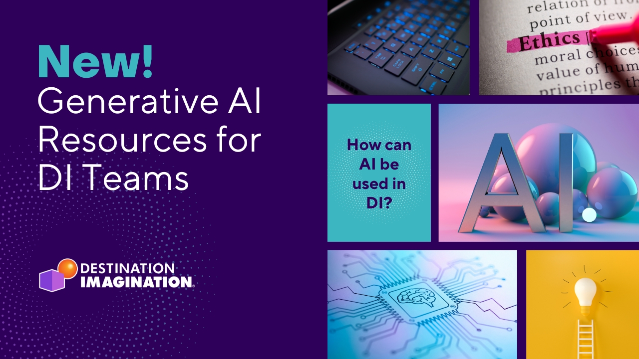 New! Generative AI Resources for Destination Imagination teams